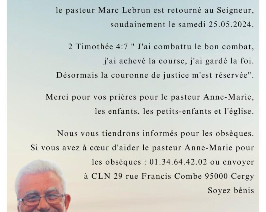 Le pasteur Marc Lebrun Est retourne au Seigneur
